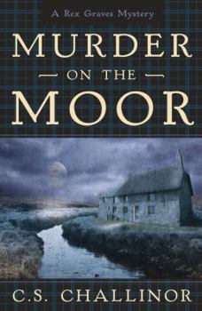 Murder on the Moor - Book #4 of the Rex Graves Mystery