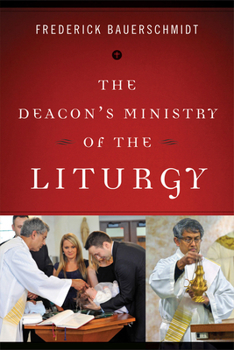 Paperback The Deacon's Ministry of the Liturgy Book