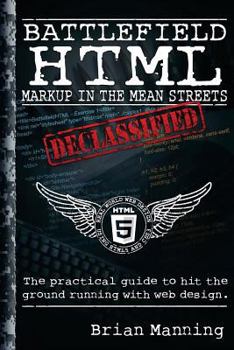 Paperback Battlefield HTML: Markup on the Mean Streets Book