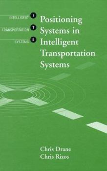 Hardcover Positioning Systems in Intelligent Transportation Systems Book