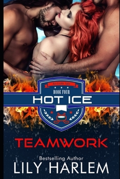 Paperback Teamwork: Hockey Sport Sexy Romance (Menage. Standalone Read) Book
