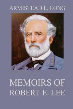 Paperback Memoirs of Robert E. Lee: His Military and Personal History Book