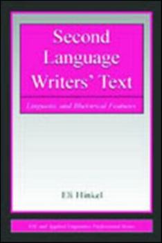 Paperback Second Language Writers' Text: Linguistic and Rhetorical Features Book