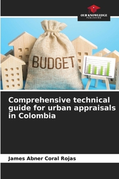 Paperback Comprehensive technical guide for urban appraisals in Colombia Book