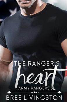 Paperback The Ranger's Heart: A Clean Army Ranger Romance Book Three Book