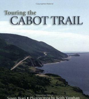 Paperback Touring the Cabot Trail: Second Edition Book