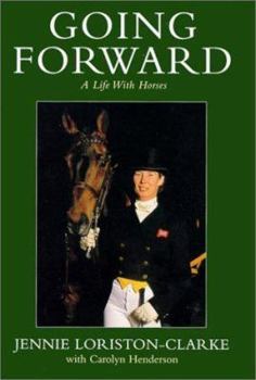 Hardcover Going Forward: A Life with Horses Book