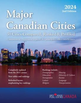 Major Canadian Cities: Compared & Ranked, Second Edition: Includes Free Online Access