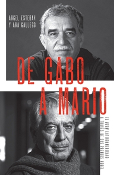 Paperback de Gabo a Mario / From Gabo to Mario: The Latin American Boom Through Its Nobel Prizes: El Boom Latinoamericano a Través de Sus Premios Nobel [Spanish] Book