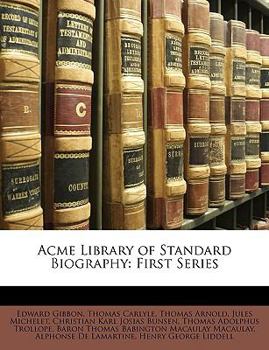 Paperback Acme Library of Standard Biography: First Series Book