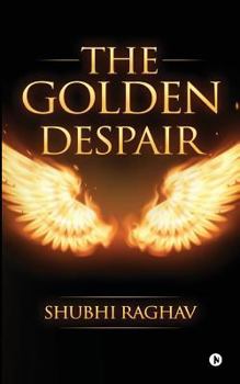 Paperback The Golden Despair Book
