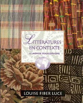 Paperback Literatures En Contexte Le Monde Francophone/Book and Cassette [French] Book