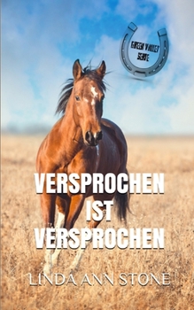 Versprochen ist versprochen (Green Valley Serie) - Book #9 of the Green Valley