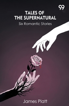 Paperback Tales Of The Supernatural Six Romantic Stories Book