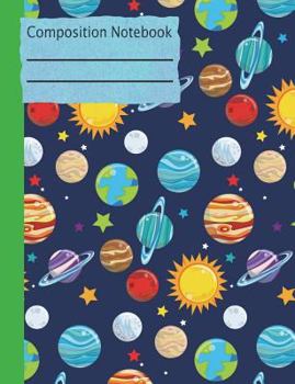 Solar System Composition Notebook - 5x5 Graph Paper: 200 Pages 7.44 x 9.69 Quad Ruled Pages School Student Teacher Science Planets Space Earth Moon Sun Subject Math Diagram