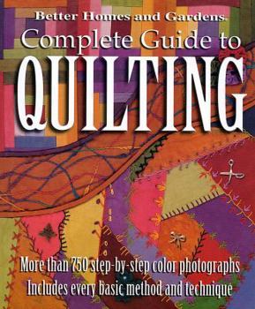 Paperback Complete Guide to Quilting (Better Homes and Gardens) Book