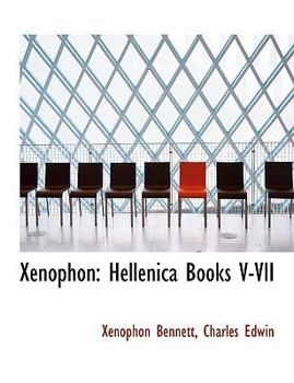 Paperback Xenophon: Hellenica Books V-VII [Large Print] Book