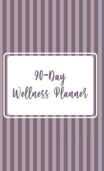 Hardcover 90 - Day Wellness Planner Book