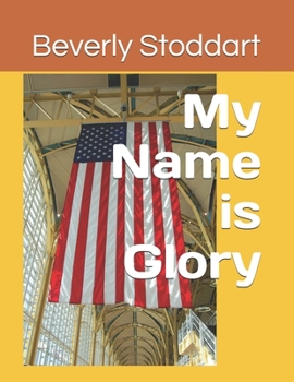 Paperback My Name is Glory Book