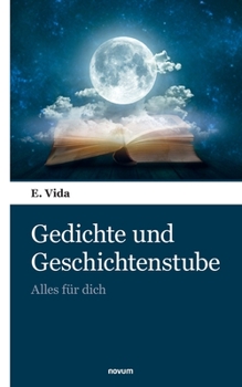 Paperback Gedichte und Geschichtenstube: Alles für dich [German] Book