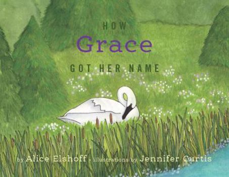 Hardcover How Grace Got Her Name Book