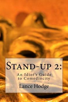 Paperback Stand-up 2: An Idiot's Guide to Comediocity Book