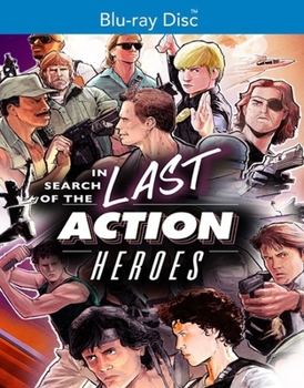 In Search of the Last Action Heroes