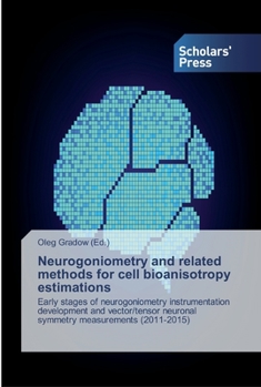 Paperback Neurogoniometry and related methods for cell bioanisotropy estimations Book