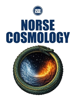 Paperback NORSE COSMOLOGY - Destiny, Conflict, and the Cycle of the End Book