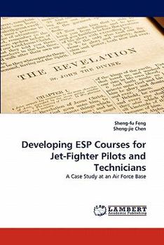 Paperback Developing ESP Courses for Jet-Fighter Pilots and Technicians Book