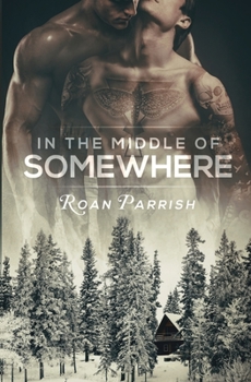In the Middle of Somewhere - Book #1 of the Middle of Somewhere