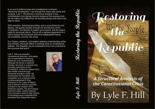 Paperback Restoring the Republic: A Structural Analysis of the Constitutional Crisis Book