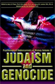 Paperback Judaism and Genocide: Psychological Undercurrents of History Volume IV Book