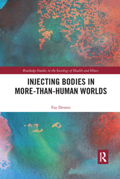 Paperback Injecting Bodies in More-than-Human Worlds Book
