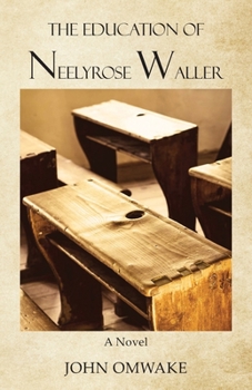 Paperback The Education of Neelyrose Waller Book