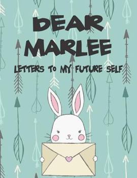 Paperback Dear Marlee, Letters to My Future Self: A Girl's Thoughts Book