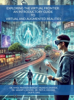 Exploring the Virtual Frontier: An Introductory Guide to Virtual and Augmented Realities