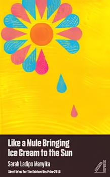 Paperback Like a Mule Bringing Ice Cream to the Sun Book