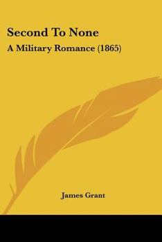 Paperback Second To None: A Military Romance (1865) Book