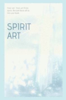 Spirit Art: Your Sketches
