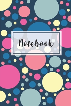 Paperback Notebook: Modern and Colorful Dots Book