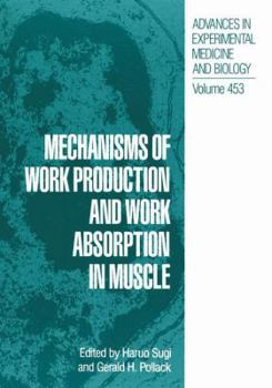 Hardcover Mechanisms of Work Production and Work Absorption in Muscle (Advances in Experimental Medicine & Biology) Book