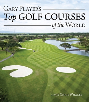 Hardcover Gary Player's Top Golf Courses of the World Book