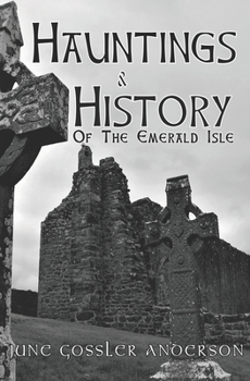 Paperback Hauntings and History of the Emerald Isle Book