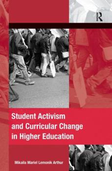 Hardcover Student Activism and Curricular Change in Higher Education Book