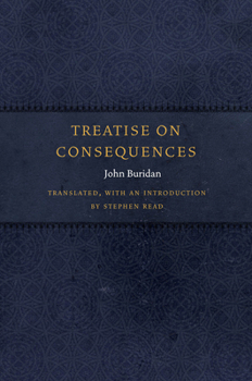 Treatise on Consequences - Book  of the Medieval Philosophy: Texts and Studies