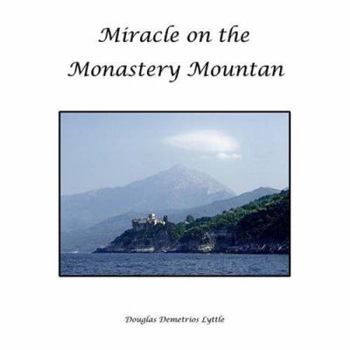 Hardcover Miracle on the Monastery Mountain Book