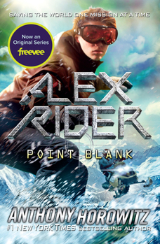 Point Blanc - Book #2 of the Alex Rider