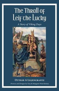 Paperback The Thrall of Leif the Lucky: A Story of Viking Days Book