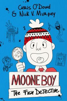 Hardcover Moone Boy: The Fish Detective Book